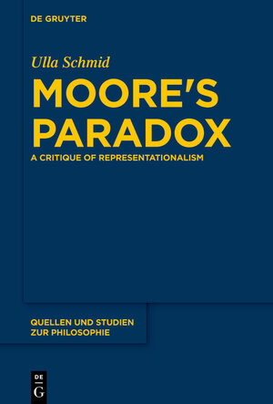 Buchcover Moore's Paradox | Ulla Schmid | EAN 9783110366501 | ISBN 3-11-036650-9 | ISBN 978-3-11-036650-1