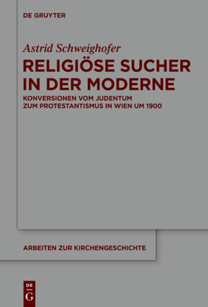 Buchcover Religiöse Sucher in der Moderne | Astrid Schweighofer | EAN 9783110367676 | ISBN 3-11-036767-X | ISBN 978-3-11-036767-6