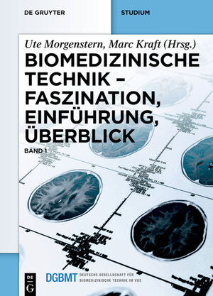 Buchcover Biomedizinische Technik / Faszination, Einführung, Überblick  | EAN 9783110367805 | ISBN 3-11-036780-7 | ISBN 978-3-11-036780-5