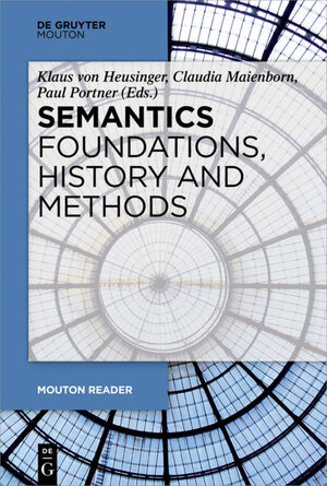 Buchcover Semantics - Foundations, History and Methods | EAN 9783110368505 | ISBN 3-11-036850-1 | ISBN 978-3-11-036850-5