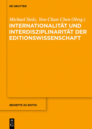 Buchcover Internationalität und Interdisziplinarität der Editionswissenschaft  | EAN 9783110372359 | ISBN 3-11-037235-5 | ISBN 978-3-11-037235-9