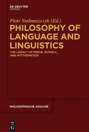 Buchcover Philosophy of Language and Linguistics  | EAN 9783110373400 | ISBN 3-11-037340-8 | ISBN 978-3-11-037340-0