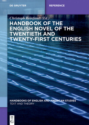 Buchcover Handbook of the English Novel of the Twentieth and Twenty-First Centuries  | EAN 9783110374469 | ISBN 3-11-037446-3 | ISBN 978-3-11-037446-9