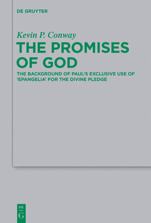 Buchcover The Promises of God | Kevin P. Conway | EAN 9783110375077 | ISBN 3-11-037507-9 | ISBN 978-3-11-037507-7