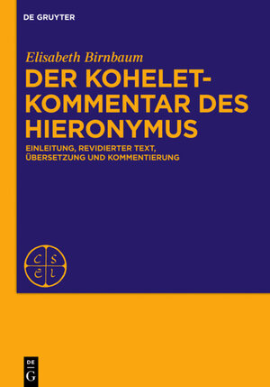 Buchcover Der Koheletkommentar des Hieronymus | EAN 9783110375688 | ISBN 3-11-037568-0 | ISBN 978-3-11-037568-8