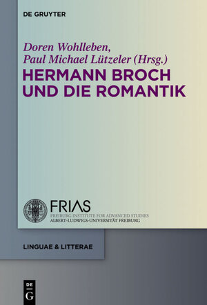 Buchcover Hermann Broch und die Romantik  | EAN 9783110377125 | ISBN 3-11-037712-8 | ISBN 978-3-11-037712-5