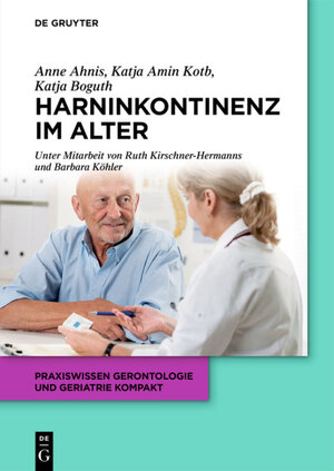 Buchcover Harninkontinenz im Alter | Katja Boguth | EAN 9783110378306 | ISBN 3-11-037830-2 | ISBN 978-3-11-037830-6