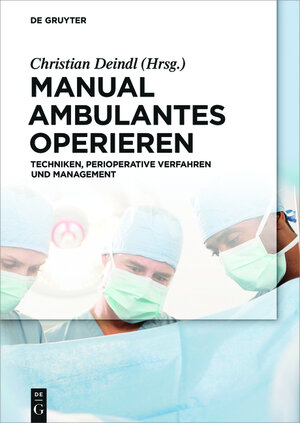 Buchcover Manual Ambulantes Operieren  | EAN 9783110379297 | ISBN 3-11-037929-5 | ISBN 978-3-11-037929-7