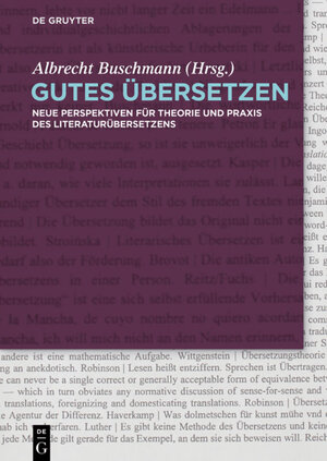 Buchcover Gutes Übersetzen  | EAN 9783110380149 | ISBN 3-11-038014-5 | ISBN 978-3-11-038014-9