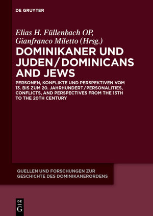 Buchcover Dominikaner und Juden / Dominicans and Jews  | EAN 9783110380194 | ISBN 3-11-038019-6 | ISBN 978-3-11-038019-4