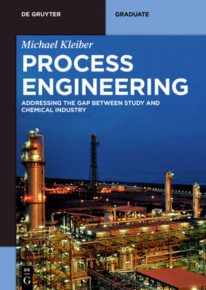 Buchcover Process Engineering | Michael Kleiber | EAN 9783110383102 | ISBN 3-11-038310-1 | ISBN 978-3-11-038310-2