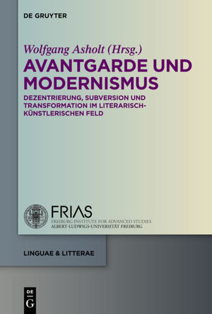 Buchcover Avantgarde und Modernismus  | EAN 9783110384017 | ISBN 3-11-038401-9 | ISBN 978-3-11-038401-7