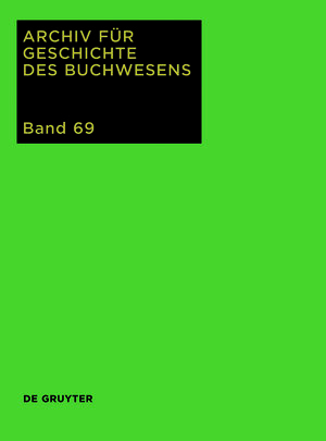 Buchcover Archiv für Geschichte des Buchwesens / 2014  | EAN 9783110384376 | ISBN 3-11-038437-X | ISBN 978-3-11-038437-6