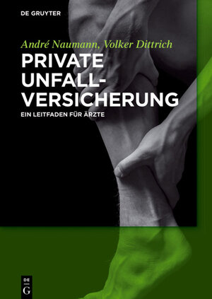 Buchcover Private Unfallversicherung | André Naumann | EAN 9783110387315 | ISBN 3-11-038731-X | ISBN 978-3-11-038731-5