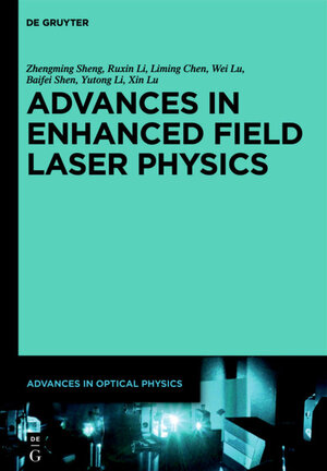 Buchcover Advances in Optical Physics / Advances in High Field Laser Physics | Zhengming Sheng | EAN 9783110388008 | ISBN 3-11-038800-6 | ISBN 978-3-11-038800-8