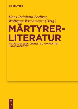 Buchcover Märtyrerliteratur  | EAN 9783110389821 | ISBN 3-11-038982-7 | ISBN 978-3-11-038982-1
