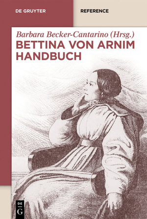 Buchcover Bettina von Arnim Handbuch  | EAN 9783110392067 | ISBN 3-11-039206-2 | ISBN 978-3-11-039206-7