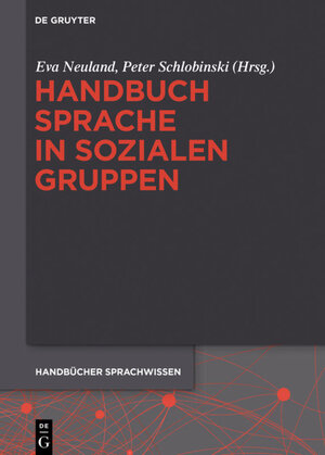 Buchcover Handbuch Sprache in sozialen Gruppen  | EAN 9783110393880 | ISBN 3-11-039388-3 | ISBN 978-3-11-039388-0