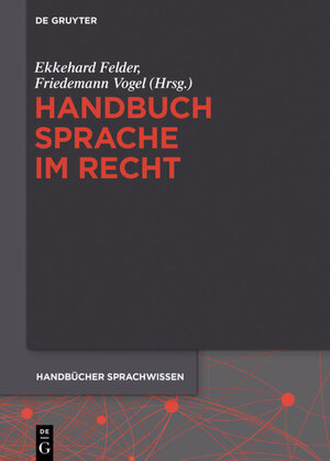Buchcover Handbuch Sprache im Recht  | EAN 9783110393903 | ISBN 3-11-039390-5 | ISBN 978-3-11-039390-3