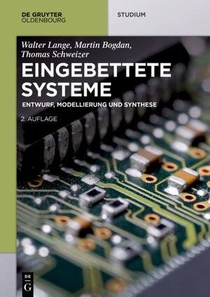 Buchcover Eingebettete Systeme | Walter Lange | EAN 9783110396829 | ISBN 3-11-039682-3 | ISBN 978-3-11-039682-9