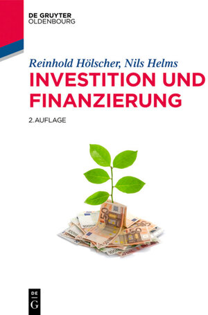 Buchcover Investition und Finanzierung | Reinhold Hölscher | EAN 9783110397277 | ISBN 3-11-039727-7 | ISBN 978-3-11-039727-7