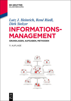 Buchcover Informationsmanagement | Lutz J. Heinrich | EAN 9783110397598 | ISBN 3-11-039759-5 | ISBN 978-3-11-039759-8