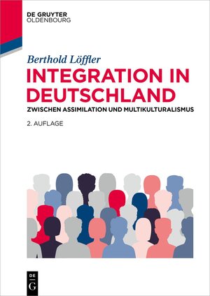 Buchcover Integration in Deutschland | Berthold Löffler | EAN 9783110398823 | ISBN 3-11-039882-6 | ISBN 978-3-11-039882-3