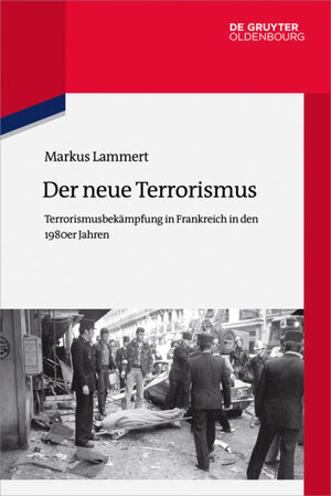 Buchcover Der neue Terrorismus | Markus Lammert | EAN 9783110400595 | ISBN 3-11-040059-6 | ISBN 978-3-11-040059-5