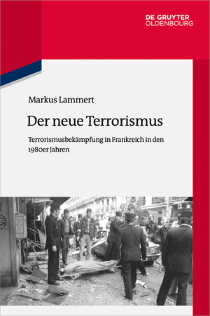 Buchcover Der neue Terrorismus | Markus Lammert | EAN 9783110400601 | ISBN 3-11-040060-X | ISBN 978-3-11-040060-1