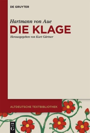 Buchcover Die Klage | Hartmann von Aue | EAN 9783110404319 | ISBN 3-11-040431-1 | ISBN 978-3-11-040431-9