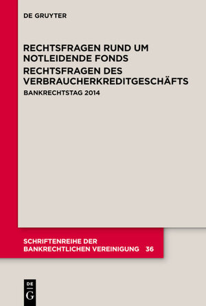 Buchcover Rechtsfragen rund um notleidende Fonds. Rechtsfragen des Verbraucherkreditgeschäfts  | EAN 9783110404593 | ISBN 3-11-040459-1 | ISBN 978-3-11-040459-3