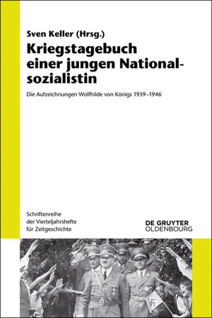 Buchcover Kriegstagebuch einer jungen Nationalsozialistin  | EAN 9783110404852 | ISBN 3-11-040485-0 | ISBN 978-3-11-040485-2