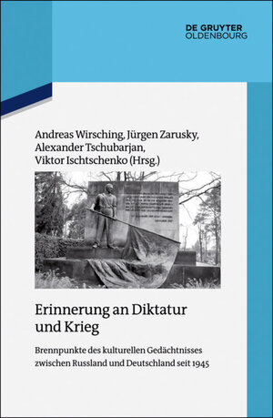 Buchcover Erinnerung an Diktatur und Krieg  | EAN 9783110405071 | ISBN 3-11-040507-5 | ISBN 978-3-11-040507-1