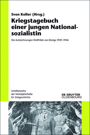 Buchcover Kriegstagebuch einer jungen Nationalsozialistin  | EAN 9783110405385 | ISBN 3-11-040538-5 | ISBN 978-3-11-040538-5