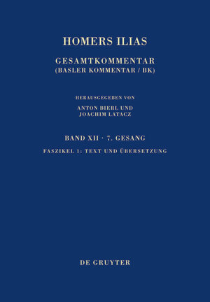 Buchcover Homerus: Homers Ilias. Siebenter Gesang / Text und Übersetzung  | EAN 9783110405736 | ISBN 3-11-040573-3 | ISBN 978-3-11-040573-6