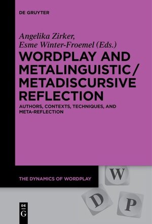 Buchcover Wordplay and Metalinguistic / Metadiscursive Reflection | EAN 9783110406849 | ISBN 3-11-040684-5 | ISBN 978-3-11-040684-9