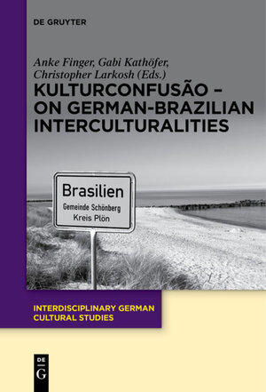 Buchcover KulturConfusão – On German-Brazilian Interculturalities  | EAN 9783110408096 | ISBN 3-11-040809-0 | ISBN 978-3-11-040809-6