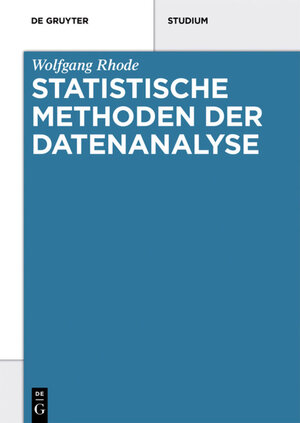 Buchcover Statistische Methoden der Datenanalyse | Wolfgang Rhode | EAN 9783110410020 | ISBN 3-11-041002-8 | ISBN 978-3-11-041002-0