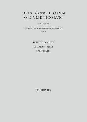 Buchcover Acta conciliorum oecumenicorum. Series Secunda. Concilium Universale Nicaenum Secundum / Concilii Actiones VI-VII  | EAN 9783110411171 | ISBN 3-11-041117-2 | ISBN 978-3-11-041117-1
