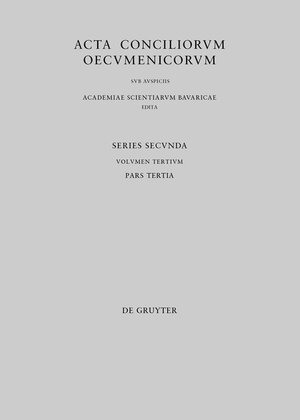 Buchcover Acta conciliorum oecumenicorum. Series Secunda. Concilium Universale Nicaenum Secundum / Concilii Actiones VI-VII  | EAN 9783110411966 | ISBN 3-11-041196-2 | ISBN 978-3-11-041196-6