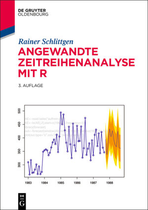 Buchcover Angewandte Zeitreihenanalyse mit R | Rainer Schlittgen | EAN 9783110413991 | ISBN 3-11-041399-X | ISBN 978-3-11-041399-1