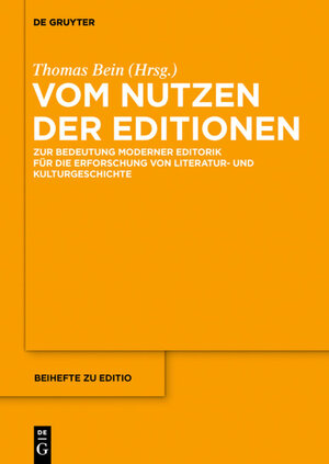 Buchcover Vom Nutzen der Editionen  | EAN 9783110418255 | ISBN 3-11-041825-8 | ISBN 978-3-11-041825-5