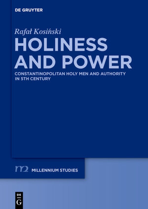 Buchcover Holiness and Power | Rafal Kosinski | EAN 9783110419221 | ISBN 3-11-041922-X | ISBN 978-3-11-041922-1
