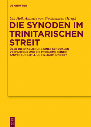 Buchcover Die Synoden im trinitarischen Streit | EAN 9783110419597 | ISBN 3-11-041959-9 | ISBN 978-3-11-041959-7