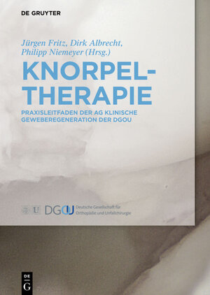 Buchcover Knorpeltherapie  | EAN 9783110420012 | ISBN 3-11-042001-5 | ISBN 978-3-11-042001-2