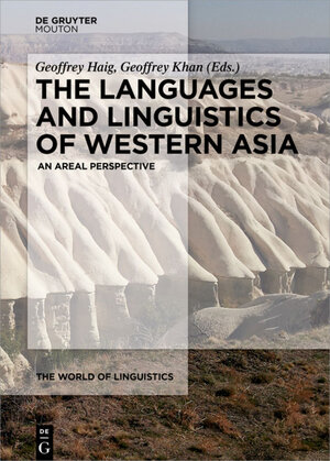 Buchcover The Languages and Linguistics of Western Asia | EAN 9783110421743 | ISBN 3-11-042174-7 | ISBN 978-3-11-042174-3