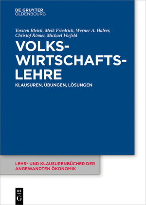 Buchcover Volkswirtschaftslehre | Torsten Bleich | EAN 9783110423723 | ISBN 3-11-042372-3 | ISBN 978-3-11-042372-3