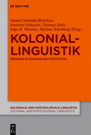 Buchcover Koloniallinguistik  | EAN 9783110424799 | ISBN 3-11-042479-7 | ISBN 978-3-11-042479-9