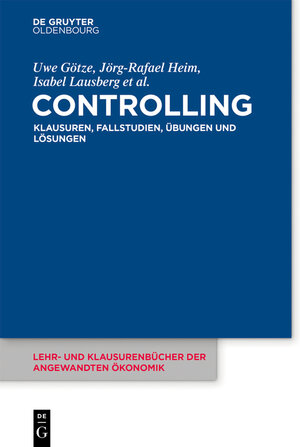 Buchcover Controlling | Jörg-Rafael Heim | EAN 9783110425956 | ISBN 3-11-042595-5 | ISBN 978-3-11-042595-6