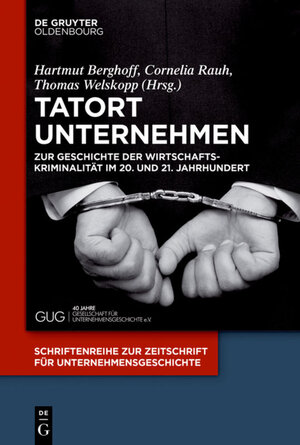 Buchcover Tatort Unternehmen  | EAN 9783110426731 | ISBN 3-11-042673-0 | ISBN 978-3-11-042673-1